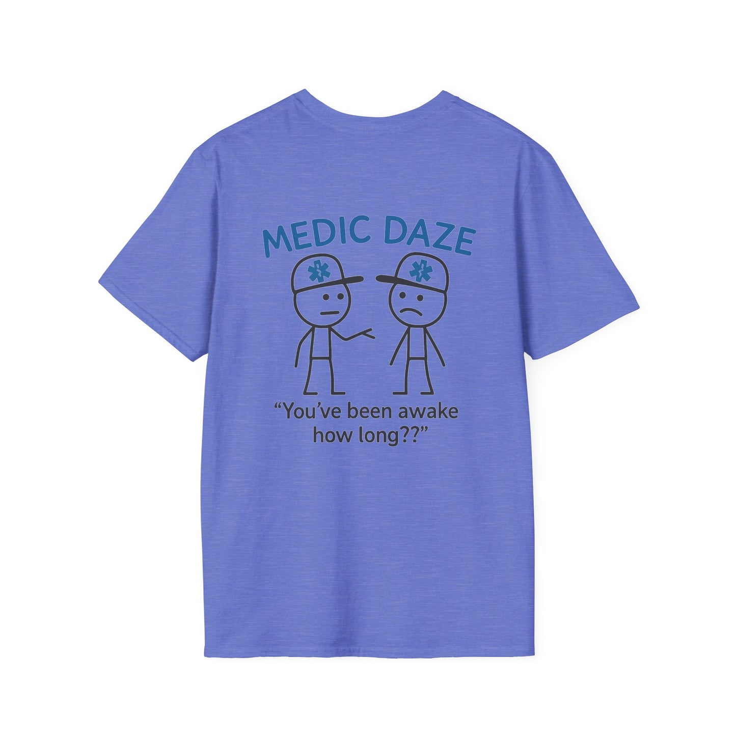 Medic Daze "Awake How Long?" T-shirt, back/front logo