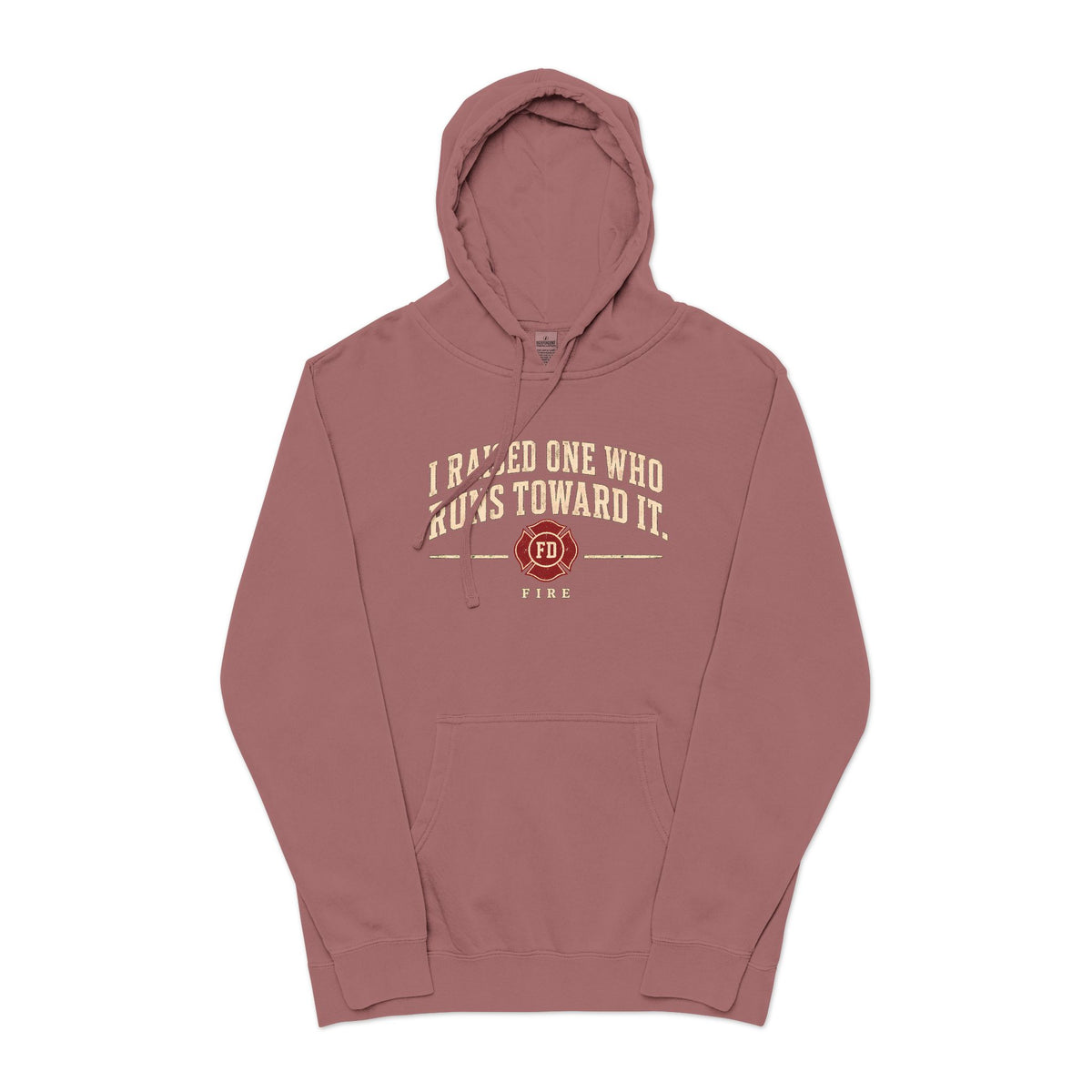 I Raised One Fire Pigment Dyed Hoodie