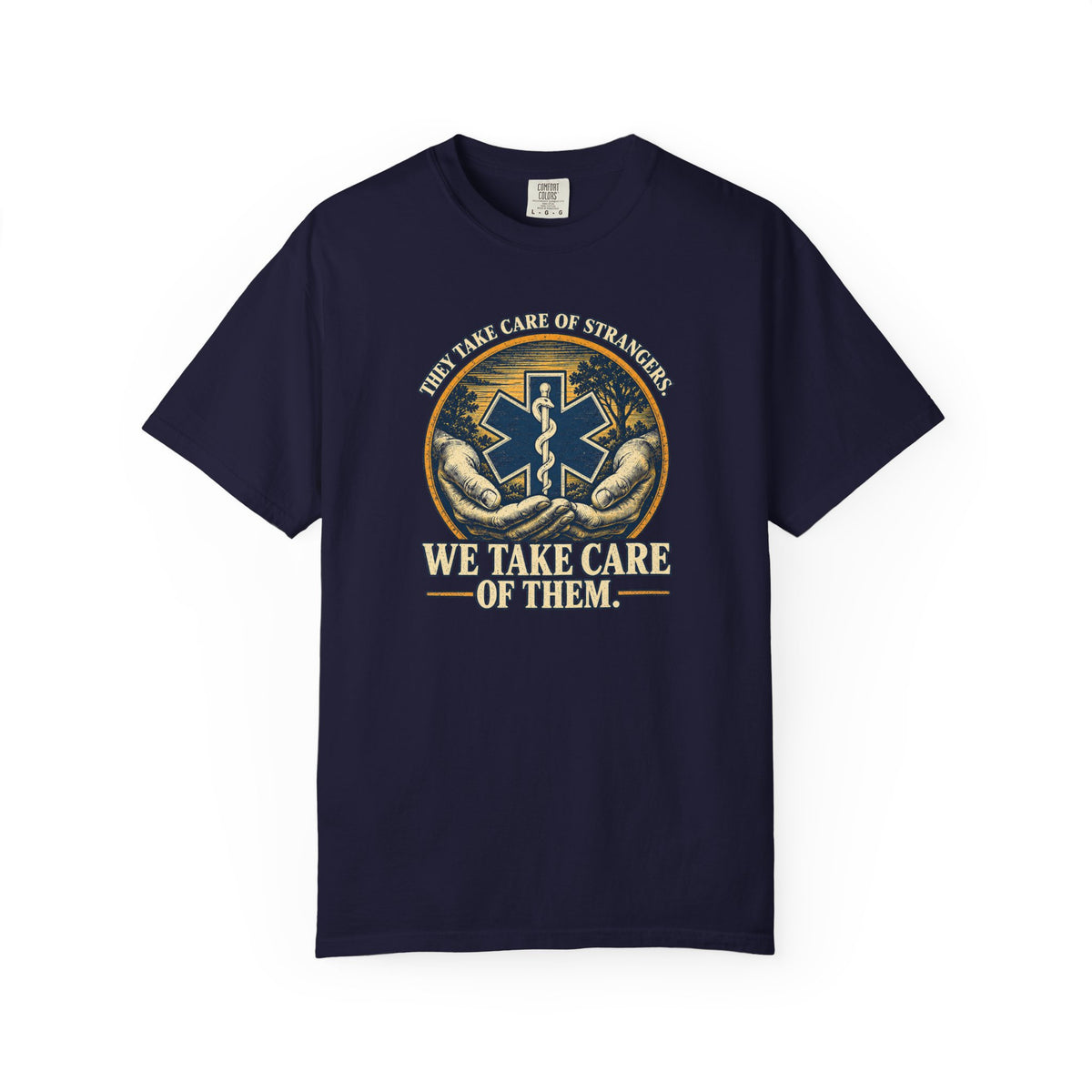 We Take Care of Them T-Shirt, front