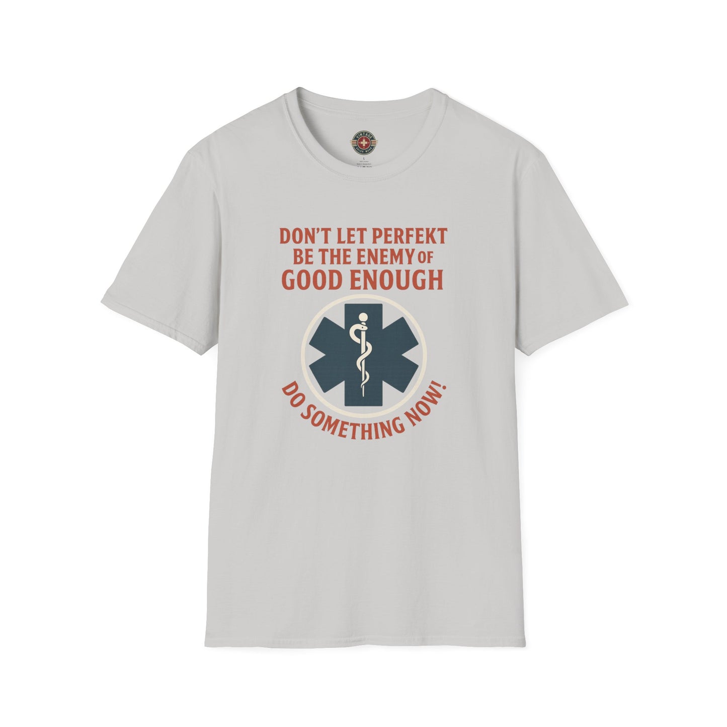Don't Let Perfekt T-Shirt, front