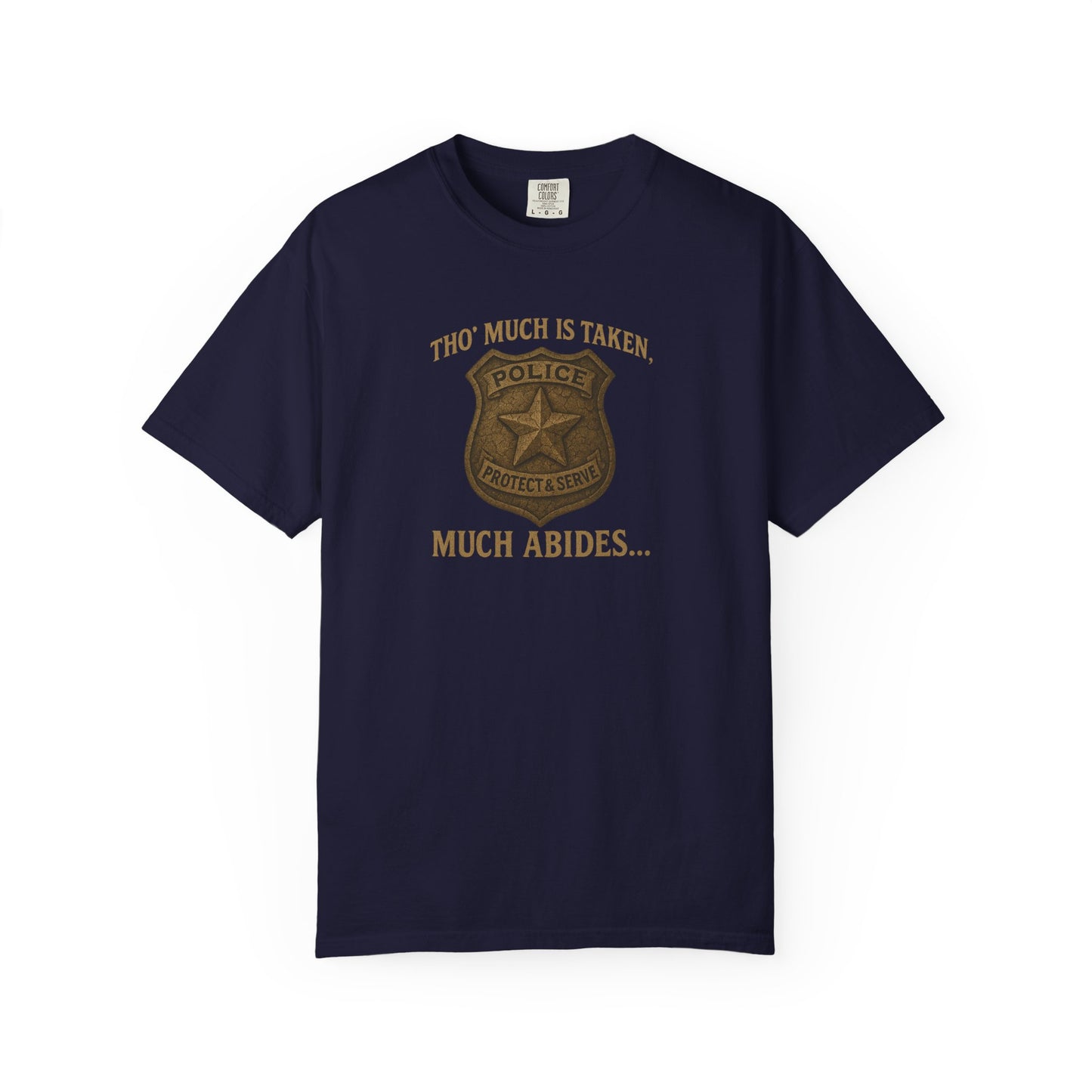 Much Abides T-shirt, front