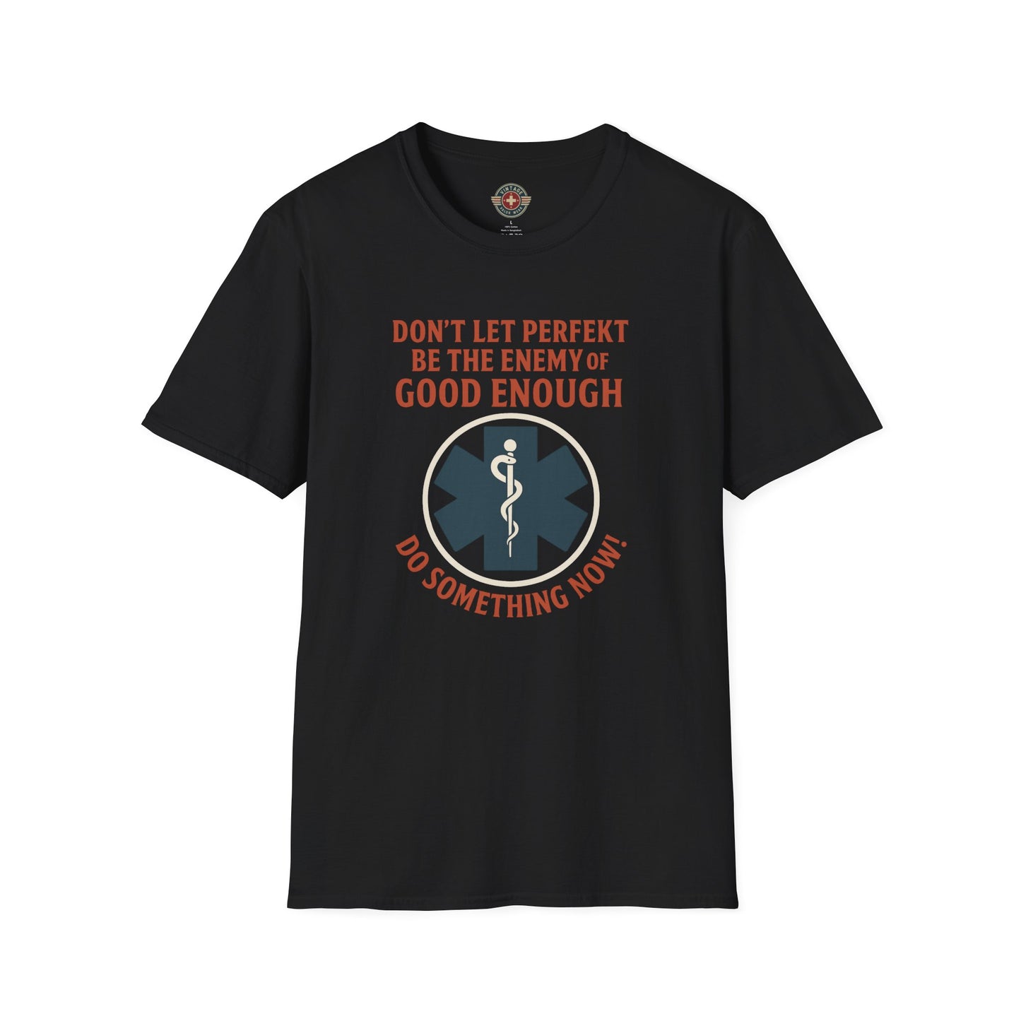 Don't Let Perfekt T-Shirt, front