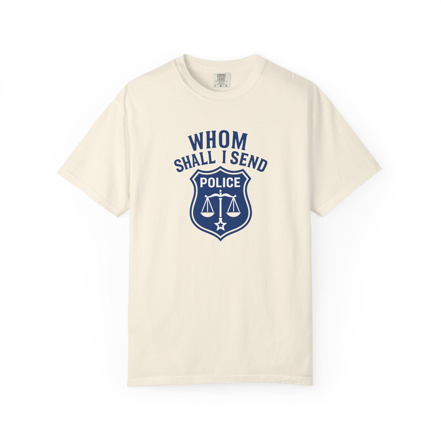Whom Shall I Send T-shirt, front
