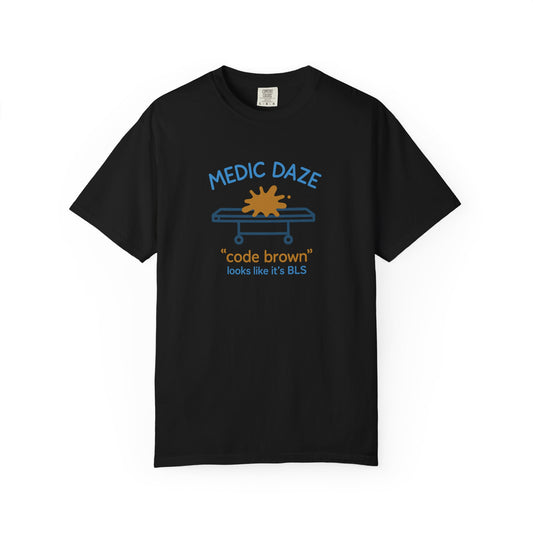 Medic Daze "Code Brown" T-shirt, front