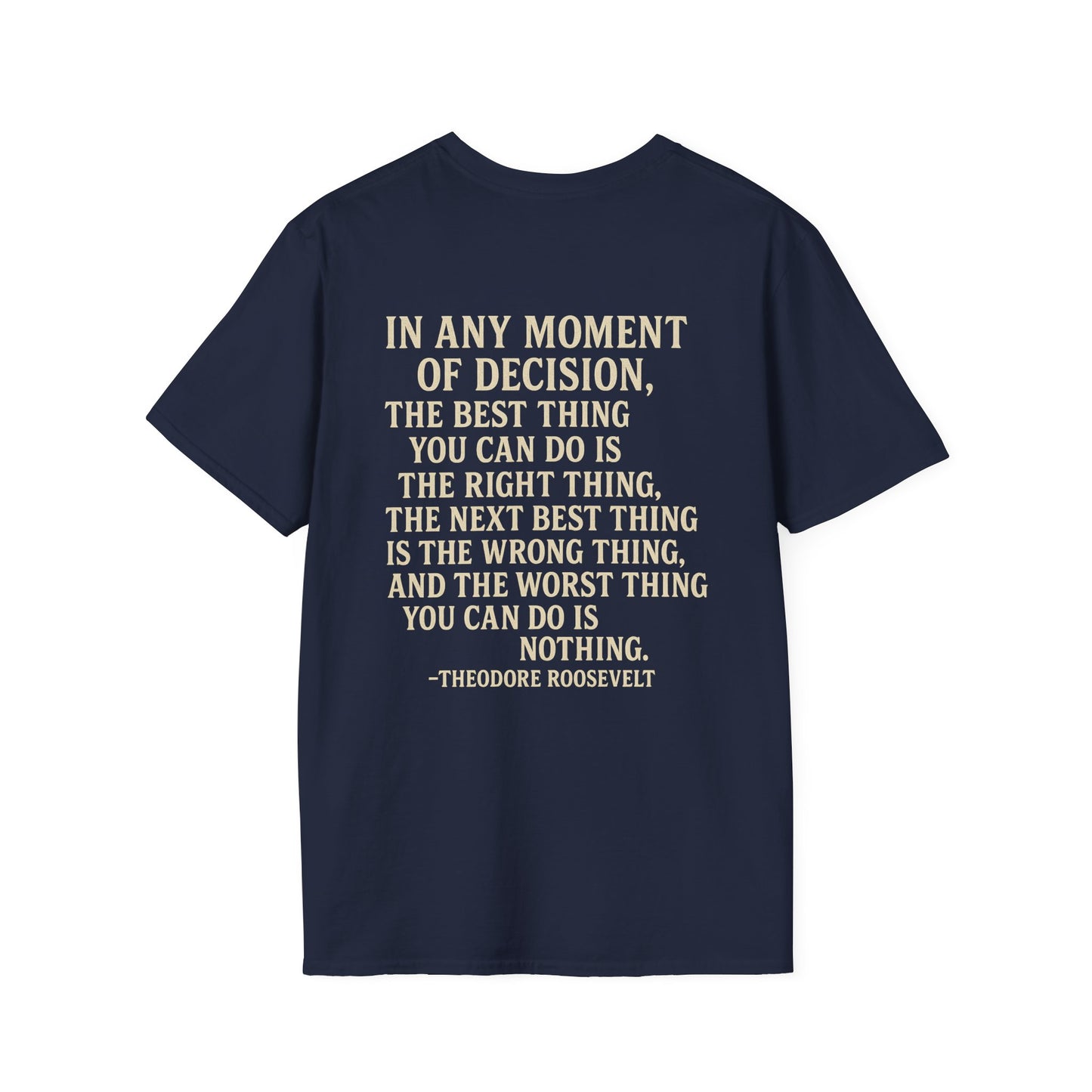 Teddy Roosevelt Quote Brotherhood T-shirt, back/front logo