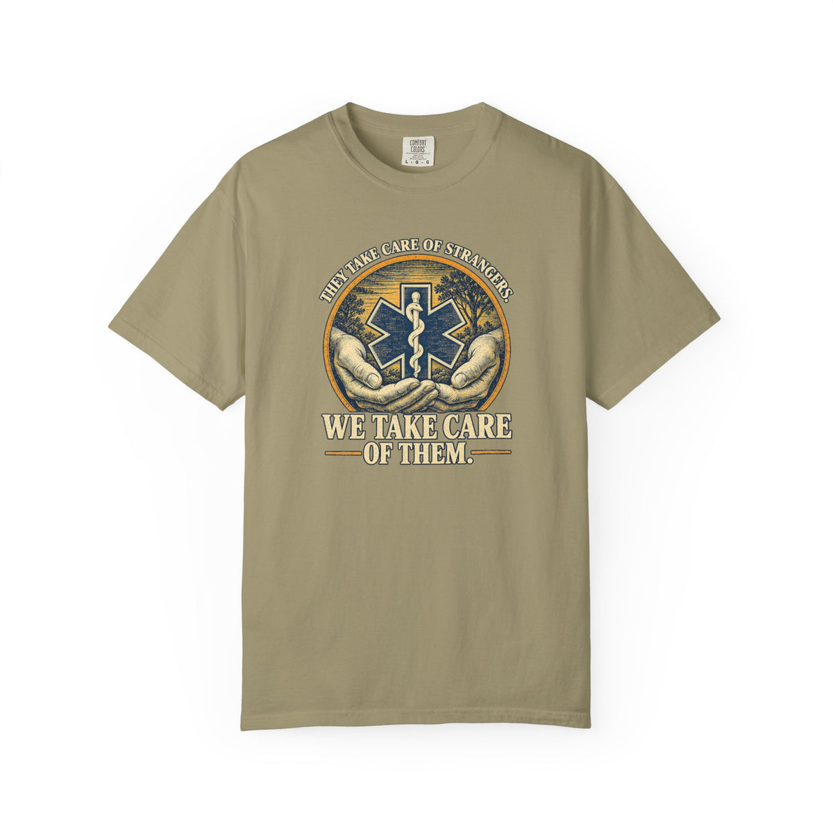 We Take Care of Them T-Shirt, front