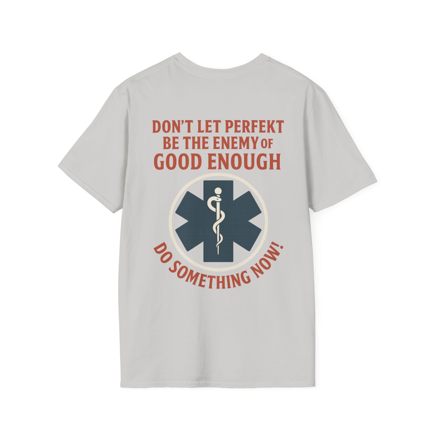 Don't Let Perfekt T-Shirt, back/front logo