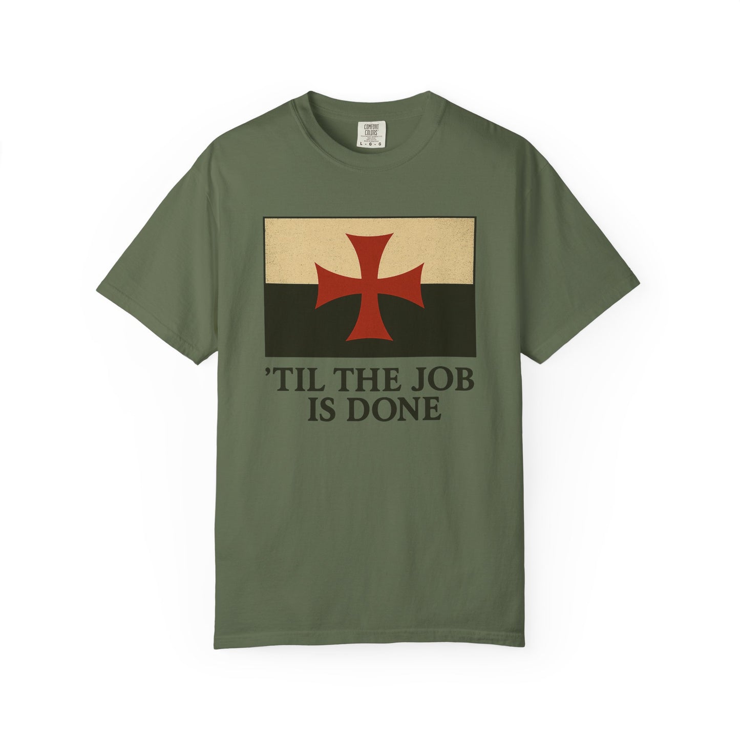 'Til the Job is Done T-shirt, front