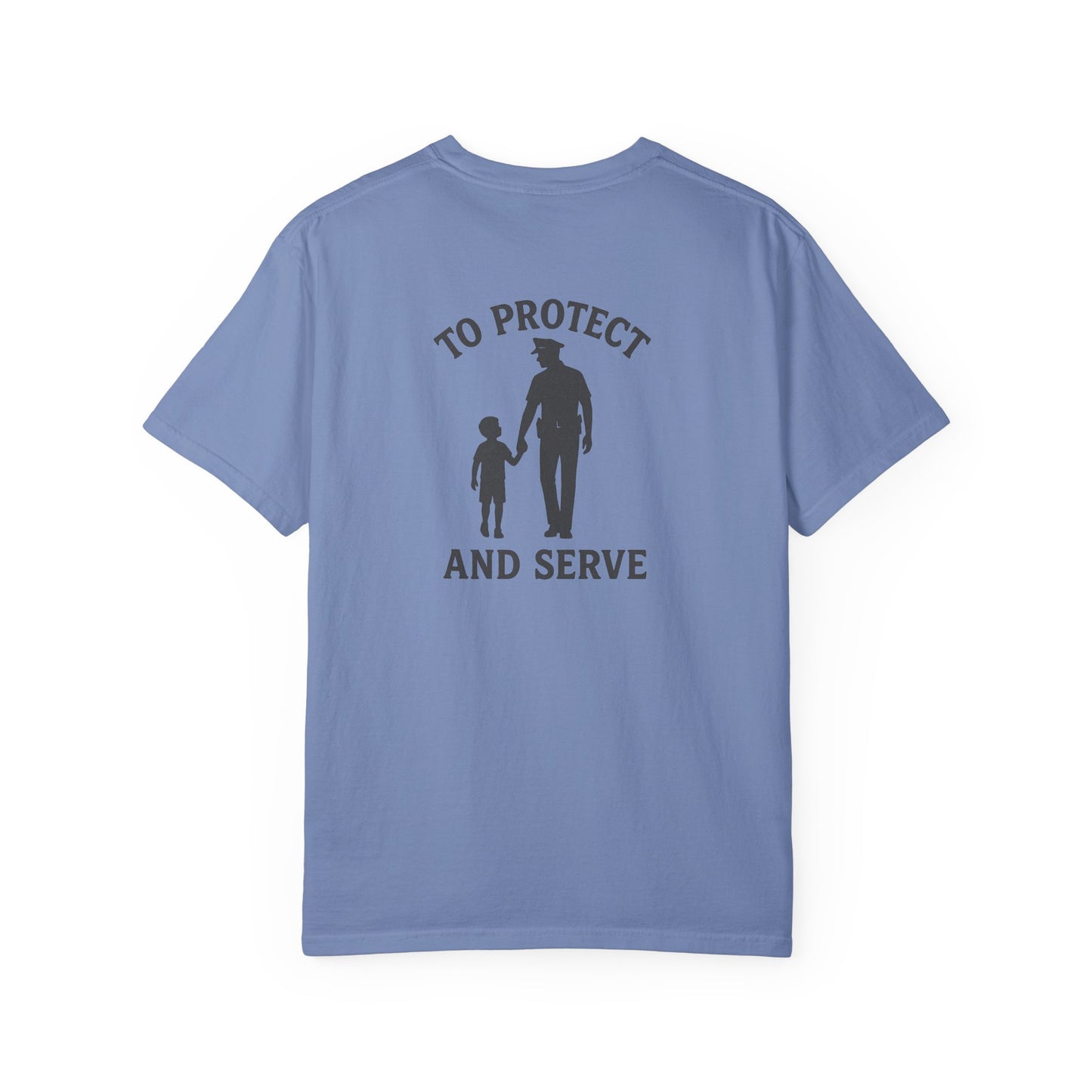 Protect and Serve T-Shirt, back