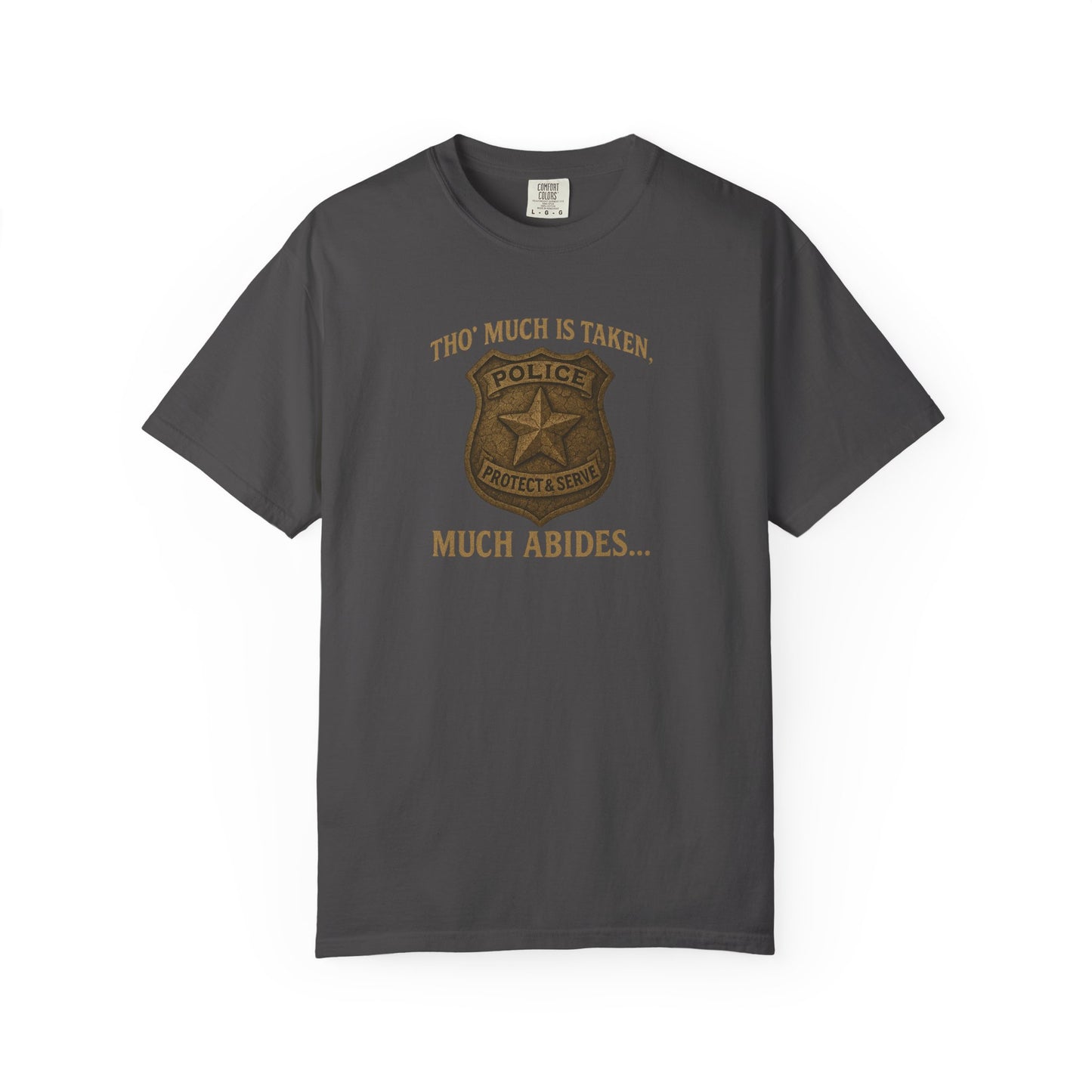 Much Abides T-shirt, front