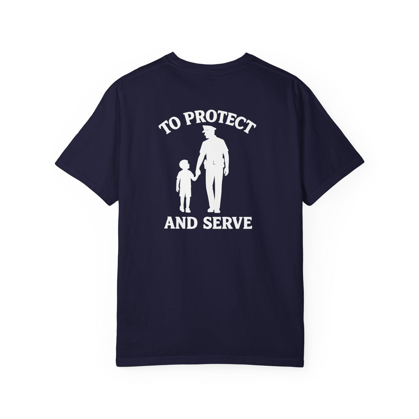 Protect and Serve T-Shirt, back