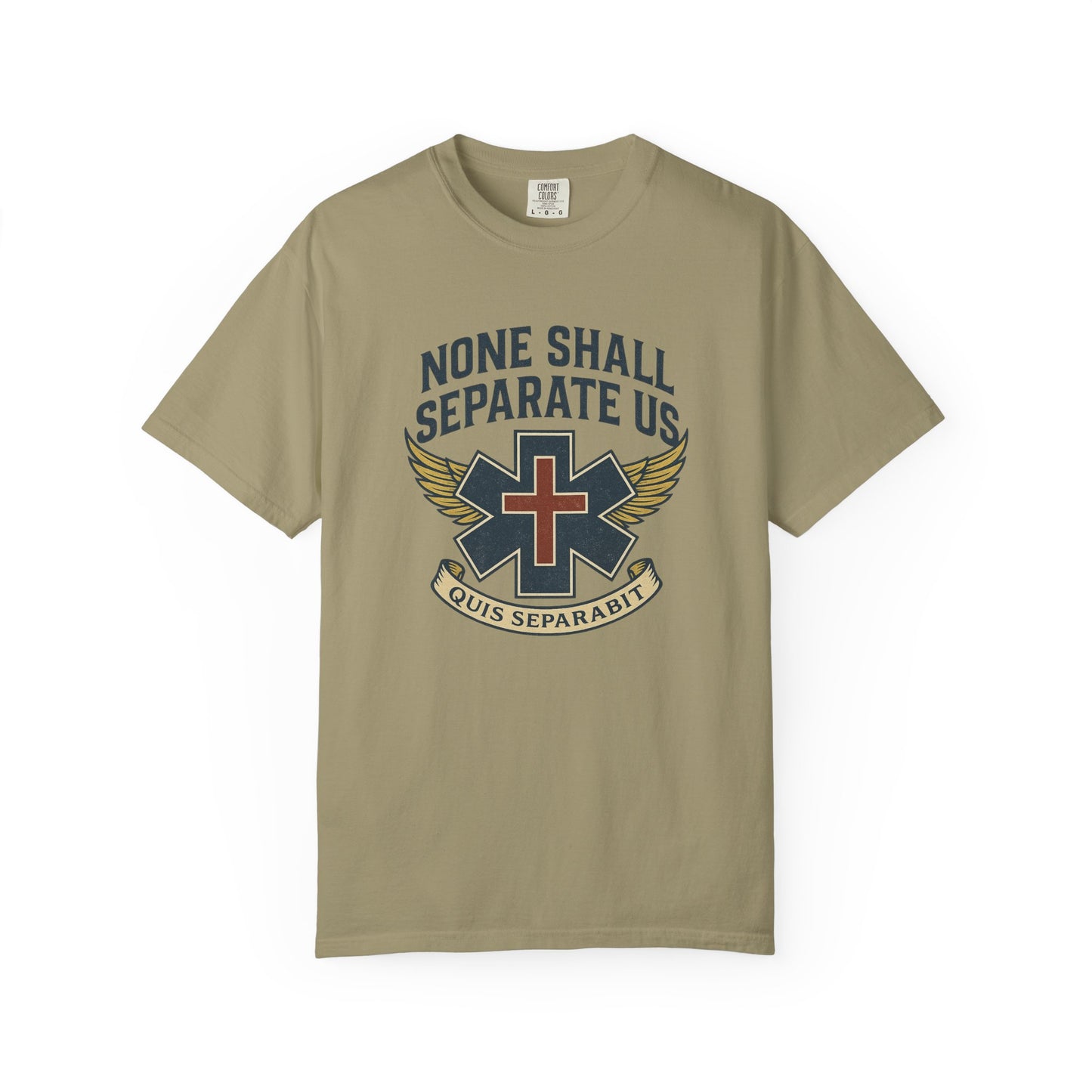 "None Shall Separate Us" EMS T-shirt, front