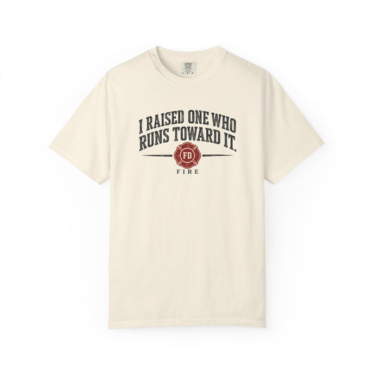 I Raised One Fire T-Shirt, front