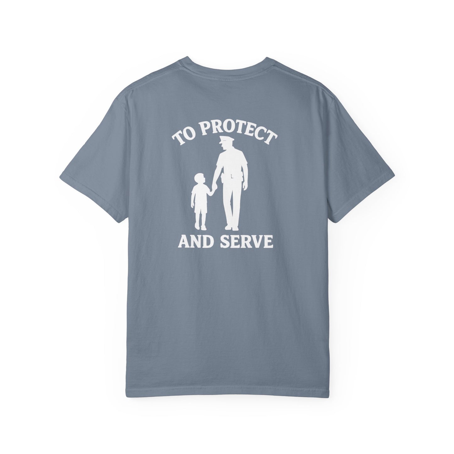 Protect and Serve T-Shirt, back