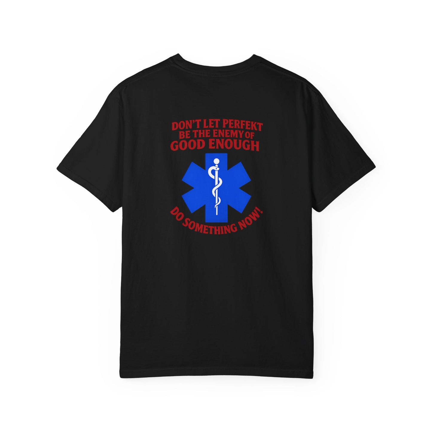 Don't Let Perfekt T-shirt, back/front logo