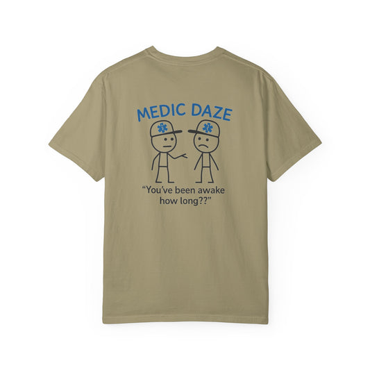 Medic Daze "Awake How Long?" T-shirt, back/front logo