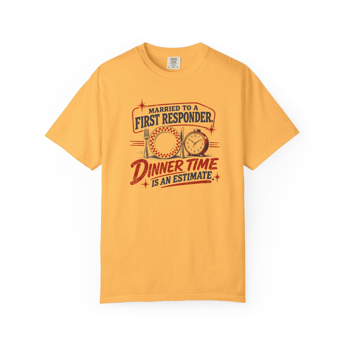 Dinner Time is an Estimate T-Shirt, front