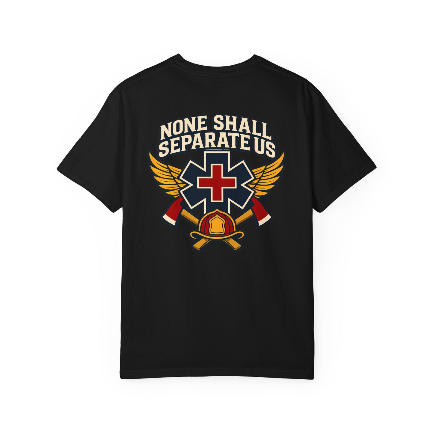 "None Shall Separate Us" T-shirt, back