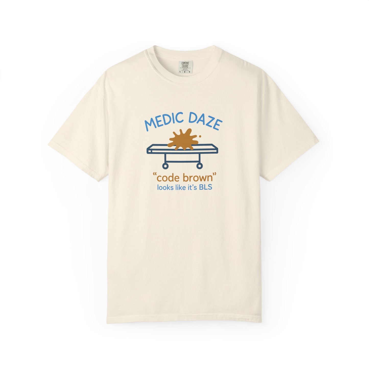 Medic Daze "Code Brown" T-shirt, front