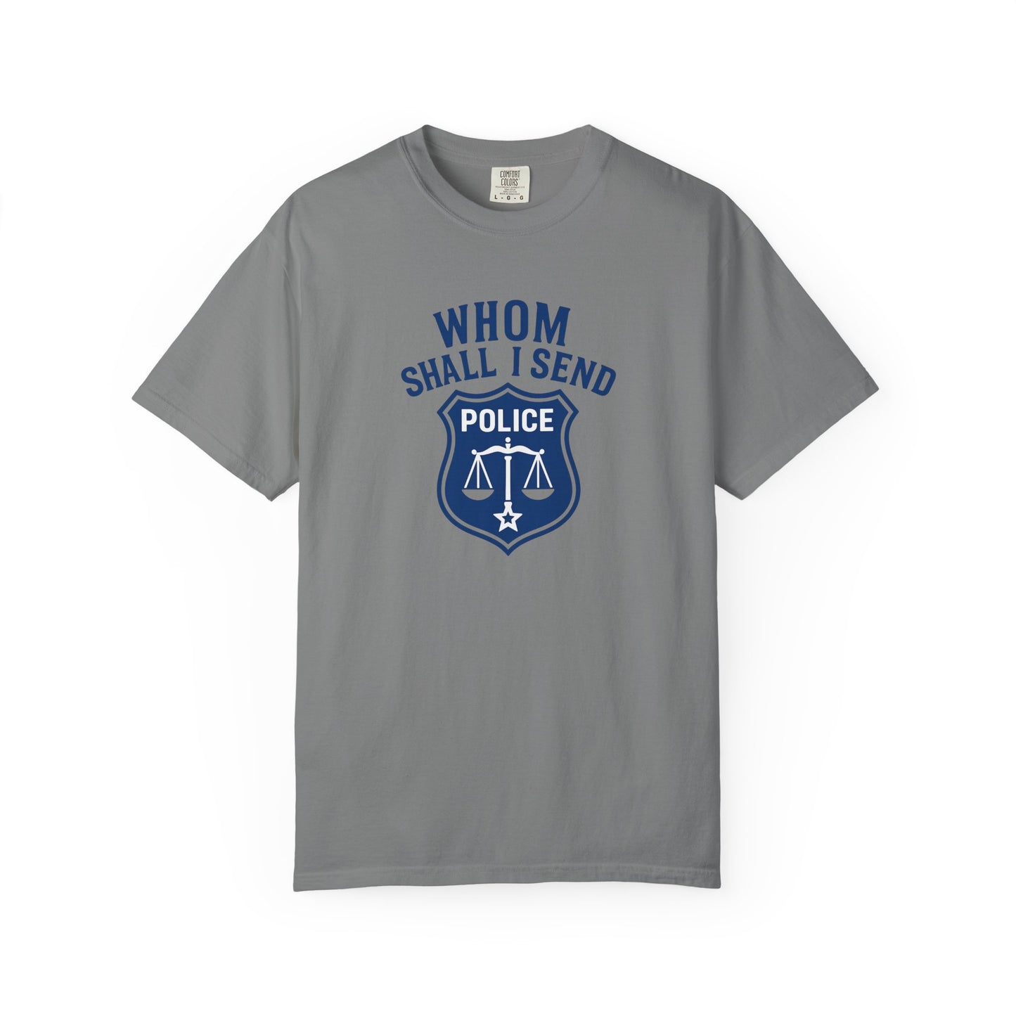 Whom Shall I Send T-shirt, front
