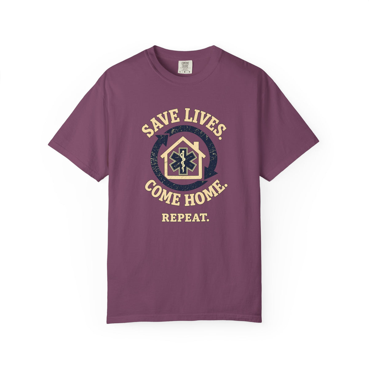 "Save Lives. Come Home. Repeat." T-Shirt, front