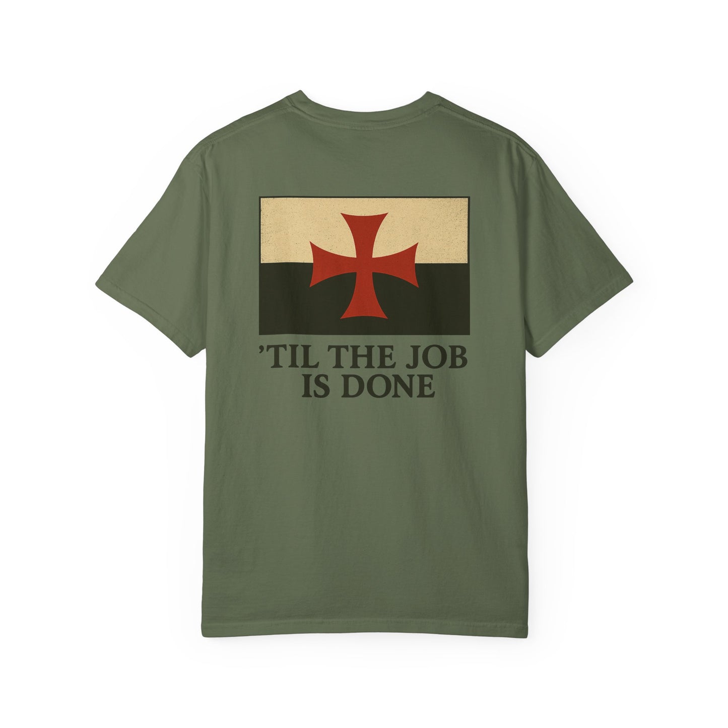 'Til the Job is Done Fire T-shirt, back/front logo