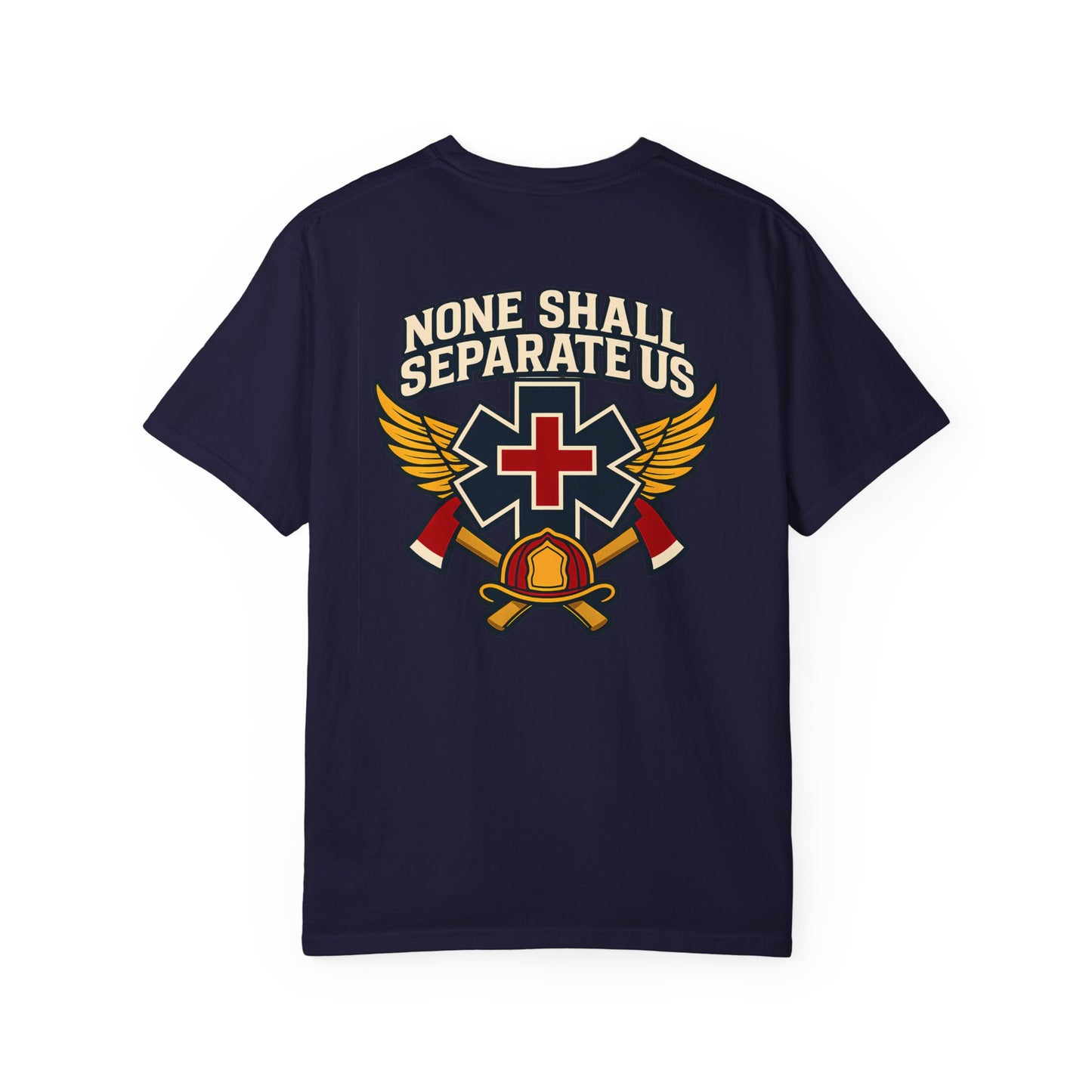 "None Shall Separate Us" T-shirt, back