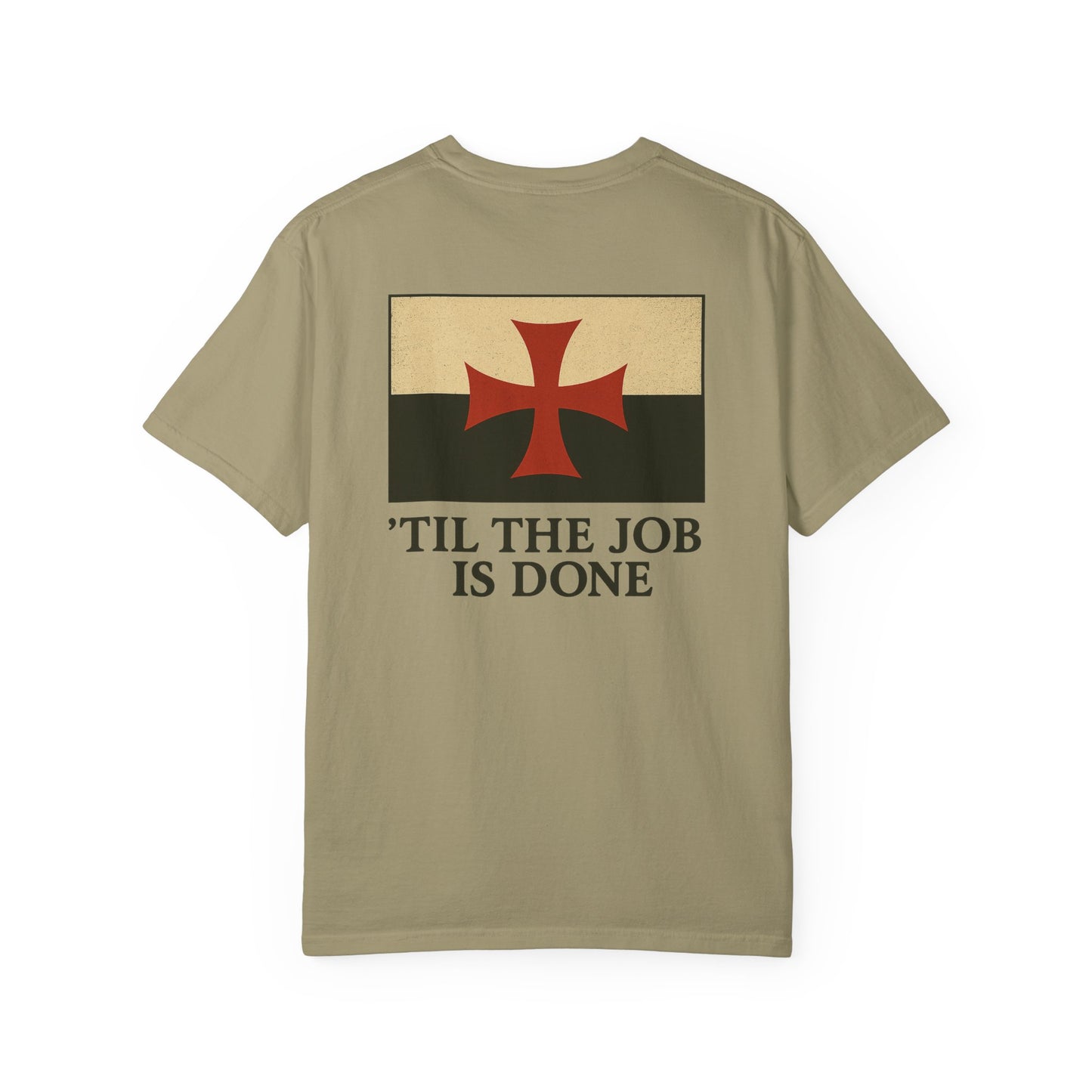 'Til the Job is Done Fire T-shirt, back/front logo