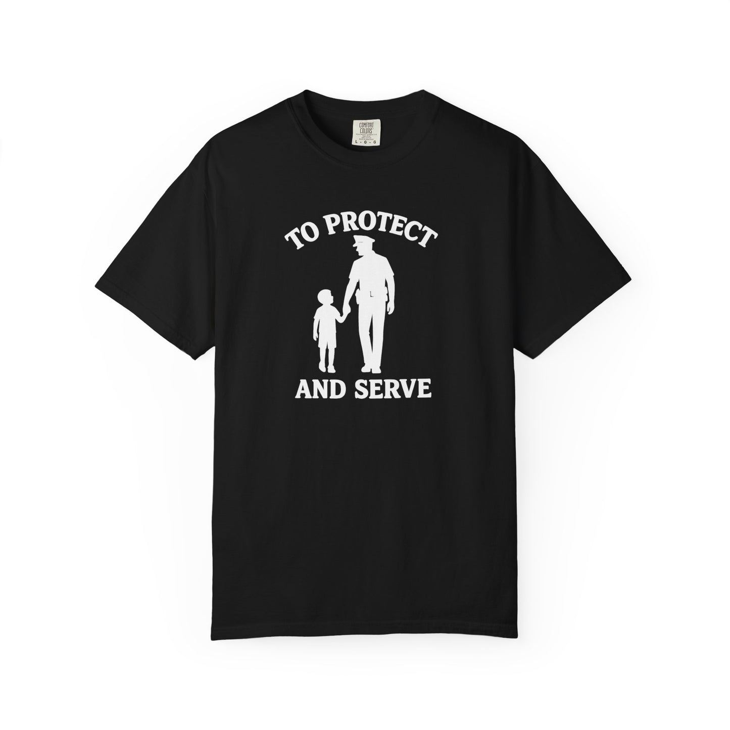Protect and Serve T-Shirt, front
