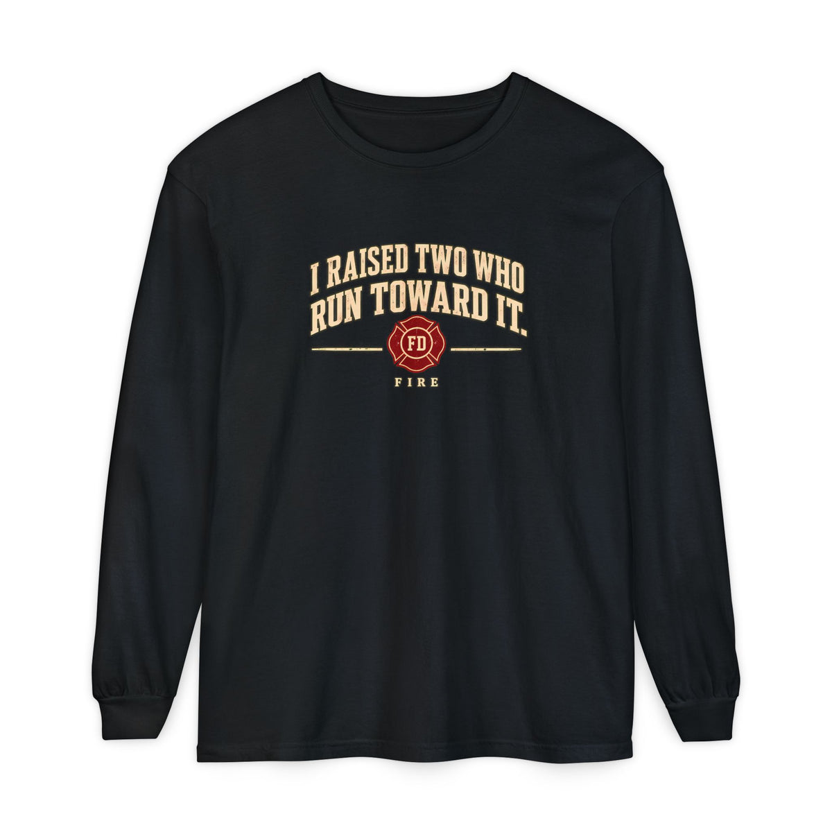 I Raised Two Fire T-Shirt, long sleeve