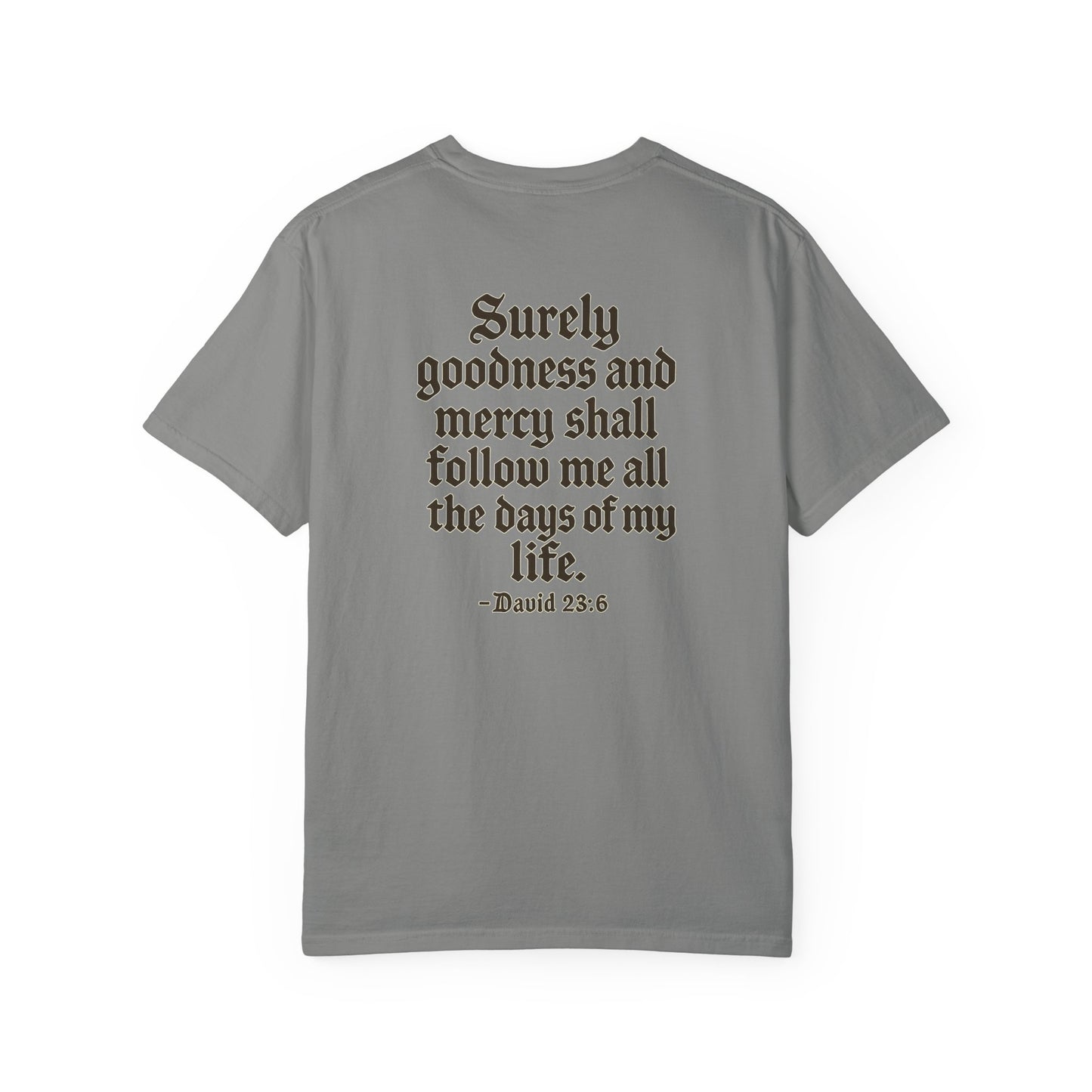 Psalm 23:6 T-Shirt, back/front logo