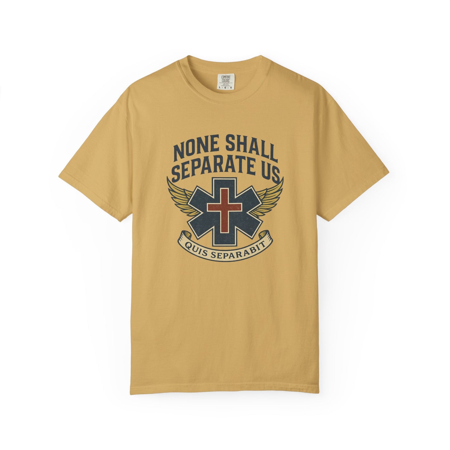 "None Shall Separate Us" EMS T-shirt, front