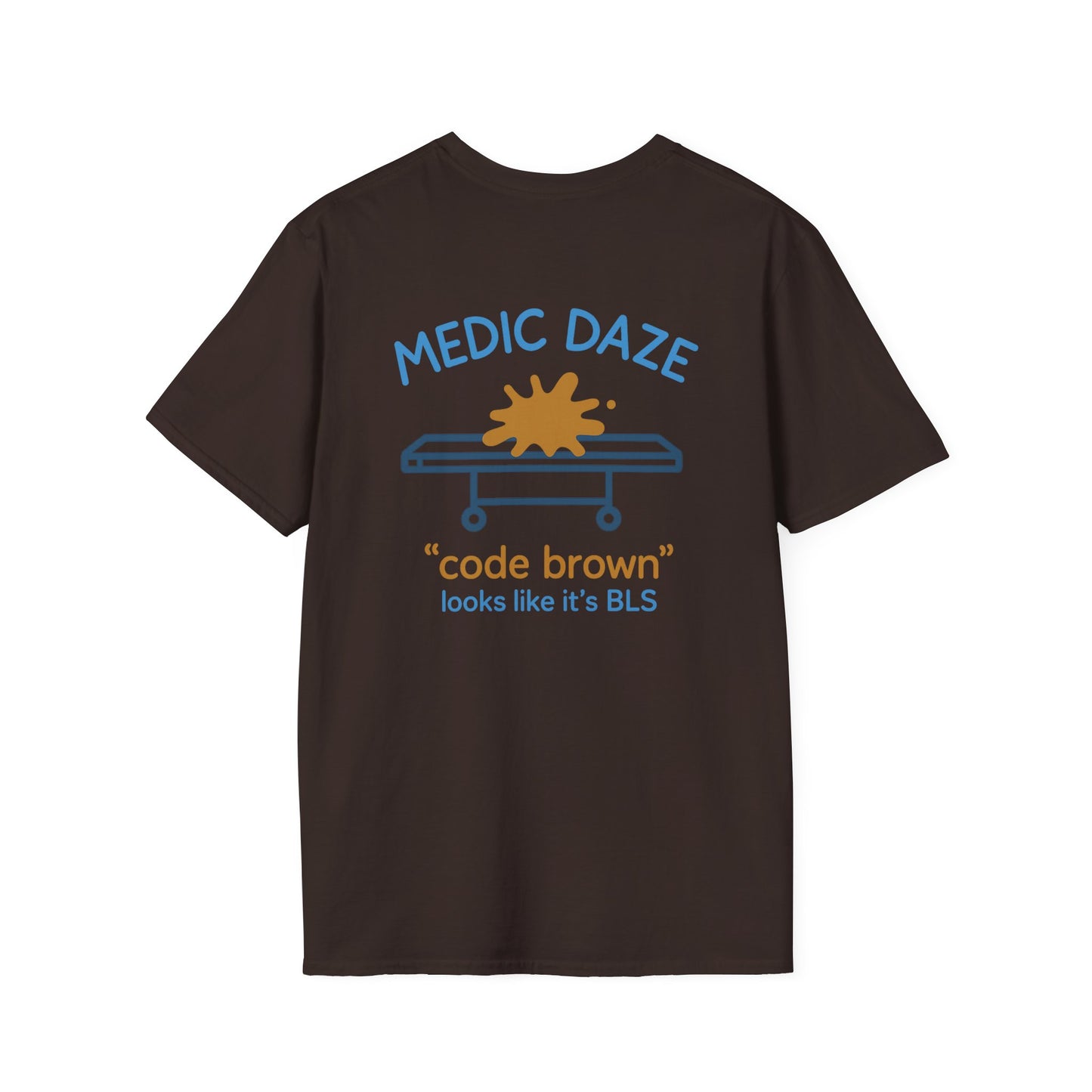 Medic Daze "Code Brown" T-shirt, back/front logo
