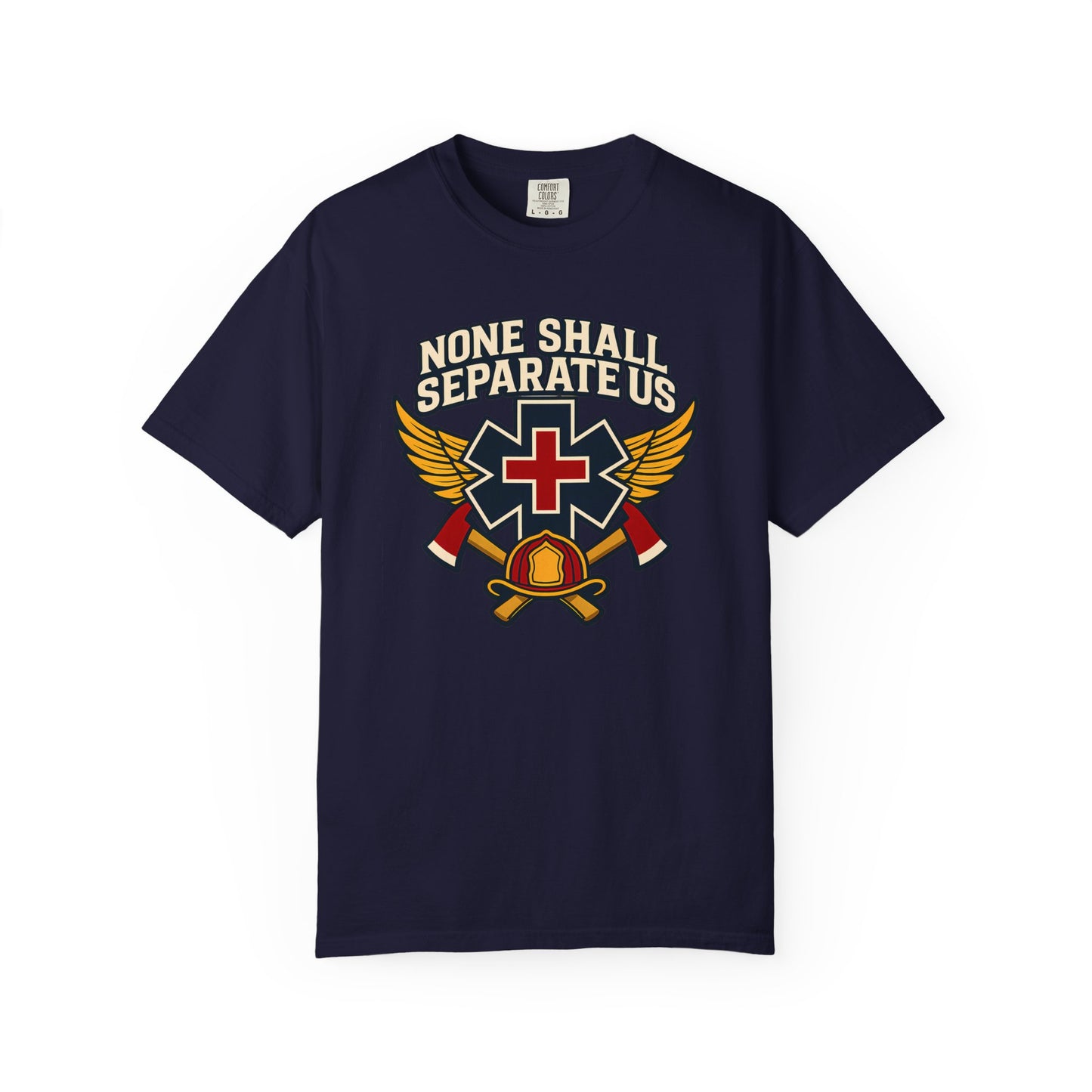 "None Shall Separate Us" T-shirt, front