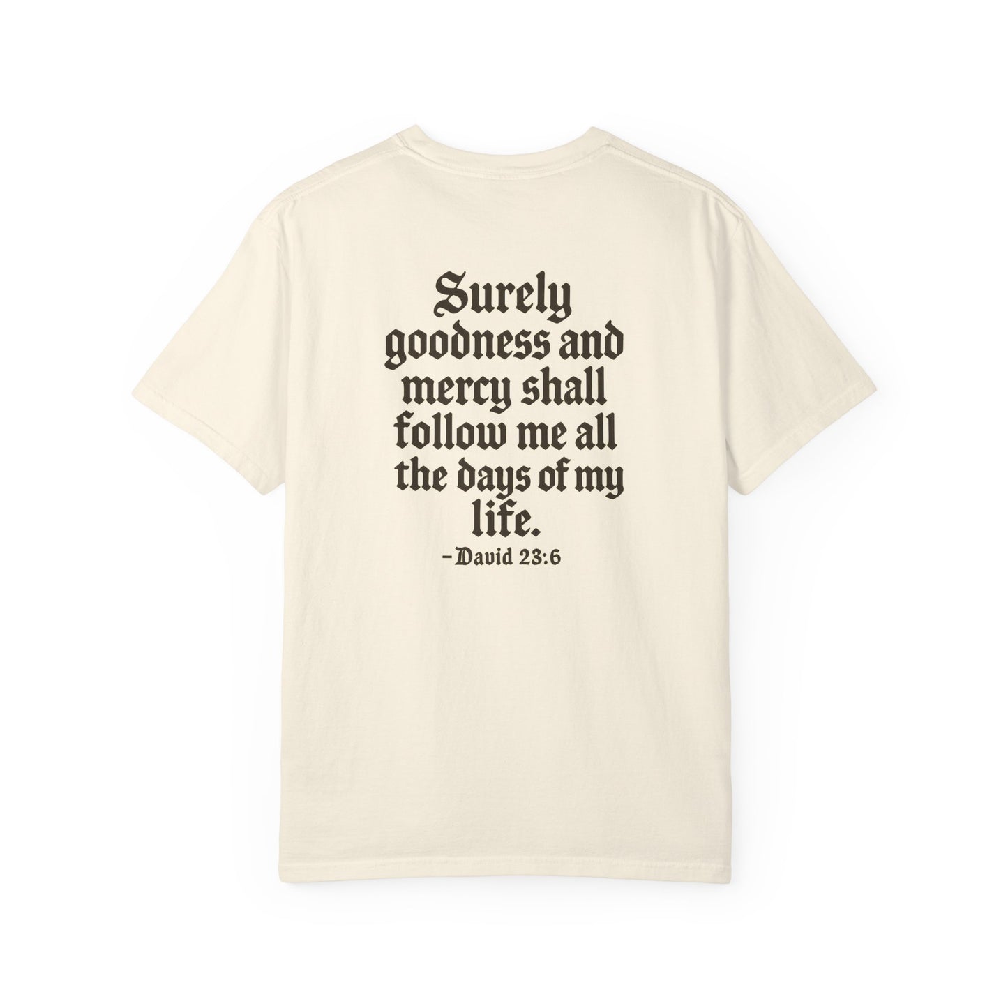Psalm 23:6 T-Shirt, back/front logo