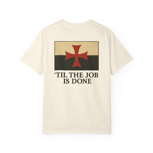 'Til the Job is Done Fire T-shirt, back/front logo