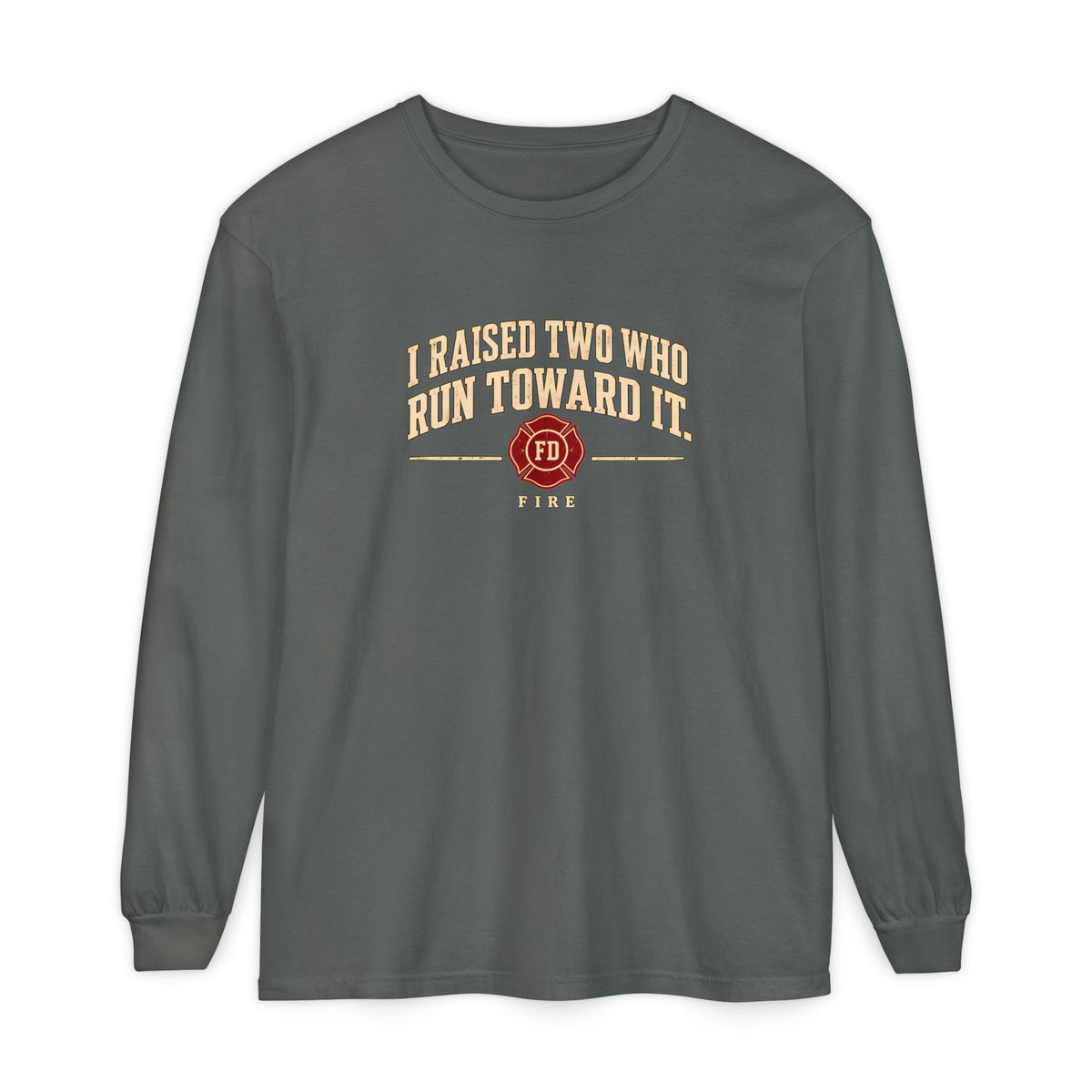 I Raised Two Fire T-Shirt, long sleeve