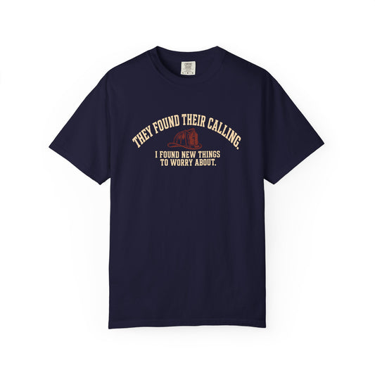 They Found Their Calling T-Shirt, front