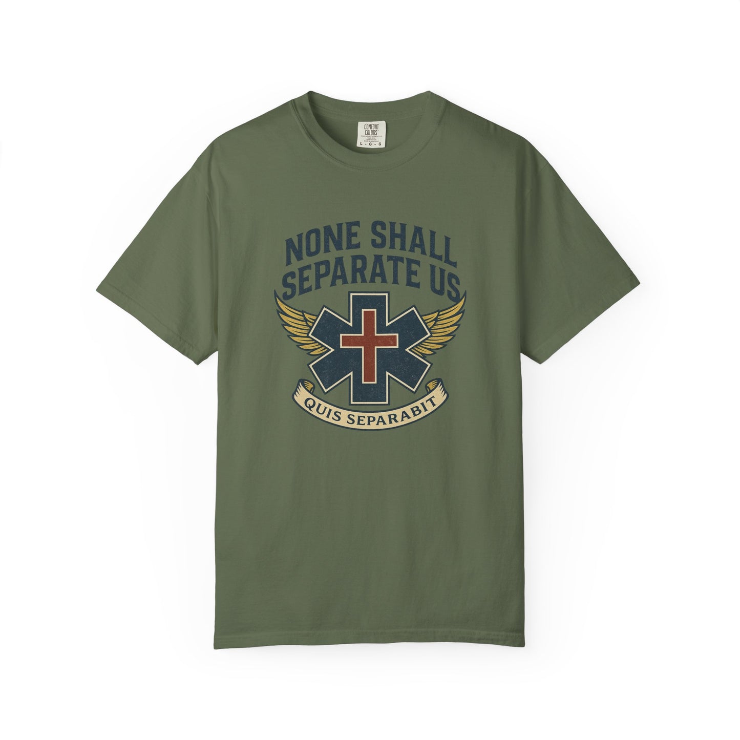 "None Shall Separate Us" EMS T-shirt, front