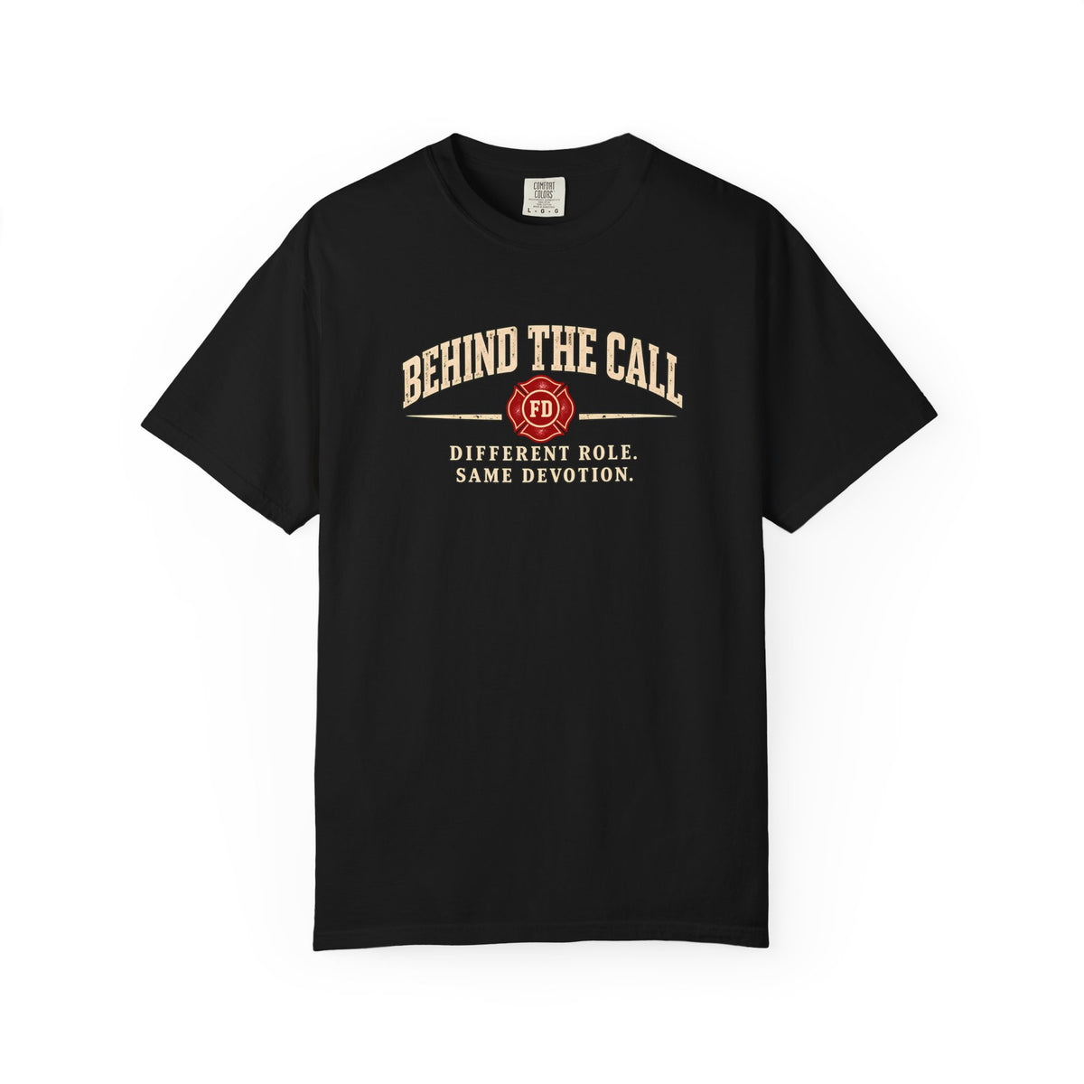 Behind the Call Fire T-Shirt, front