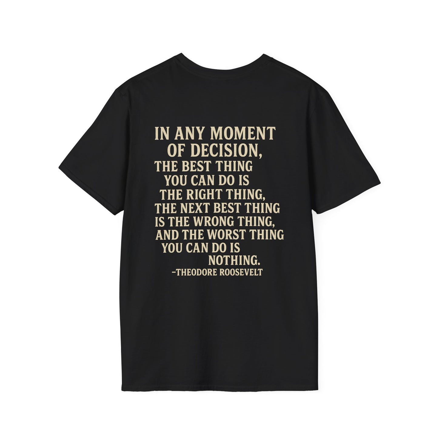 Teddy Roosevelt Quote Brotherhood T-shirt, back/front logo