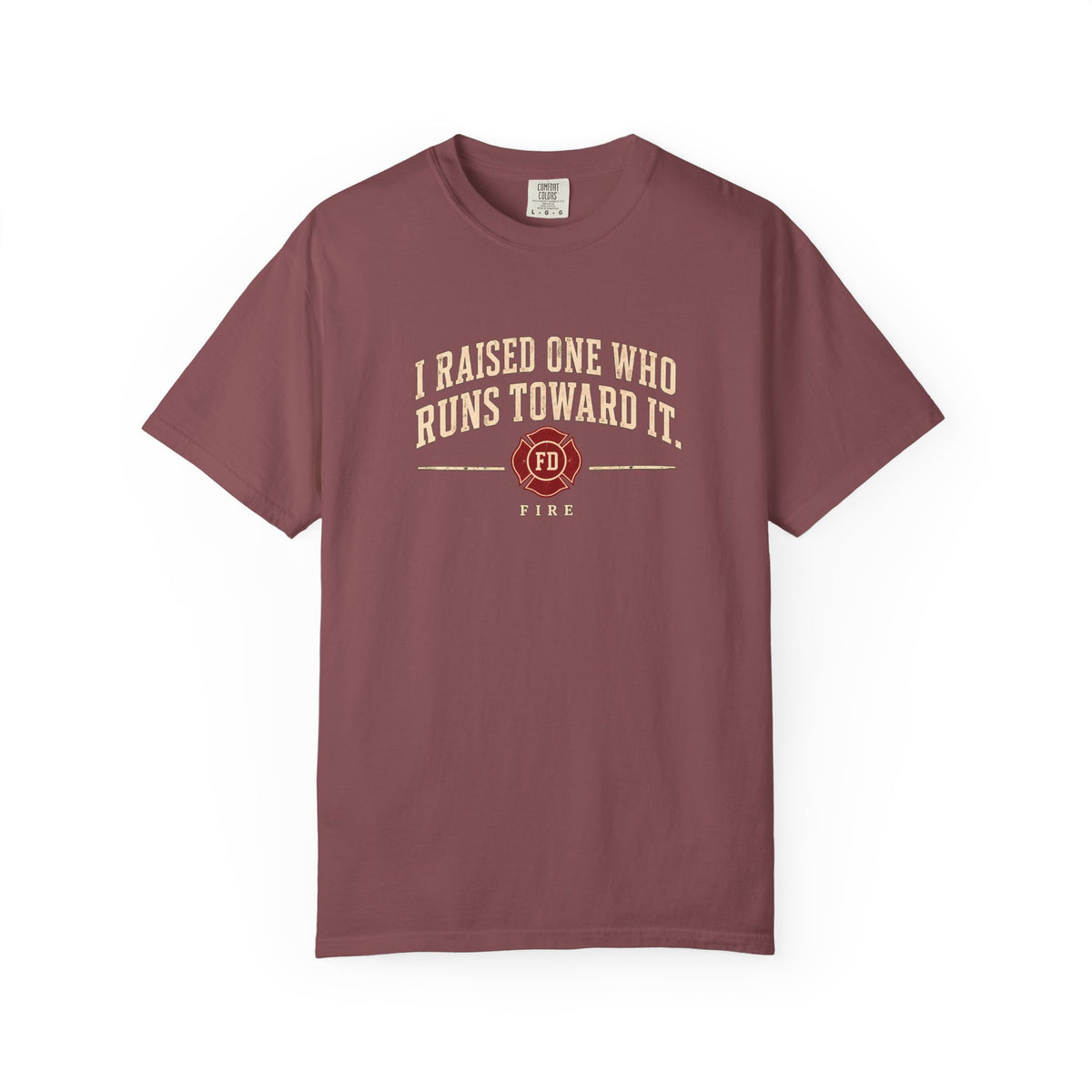 I Raised One Fire T-Shirt, front