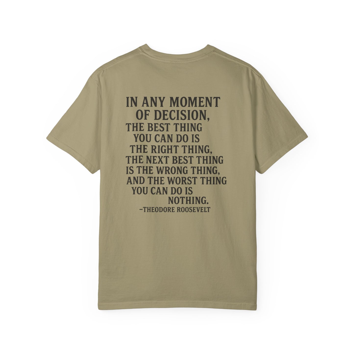 Teddy Roosevelt Quote Brotherhood T-Shirt, back/front logo