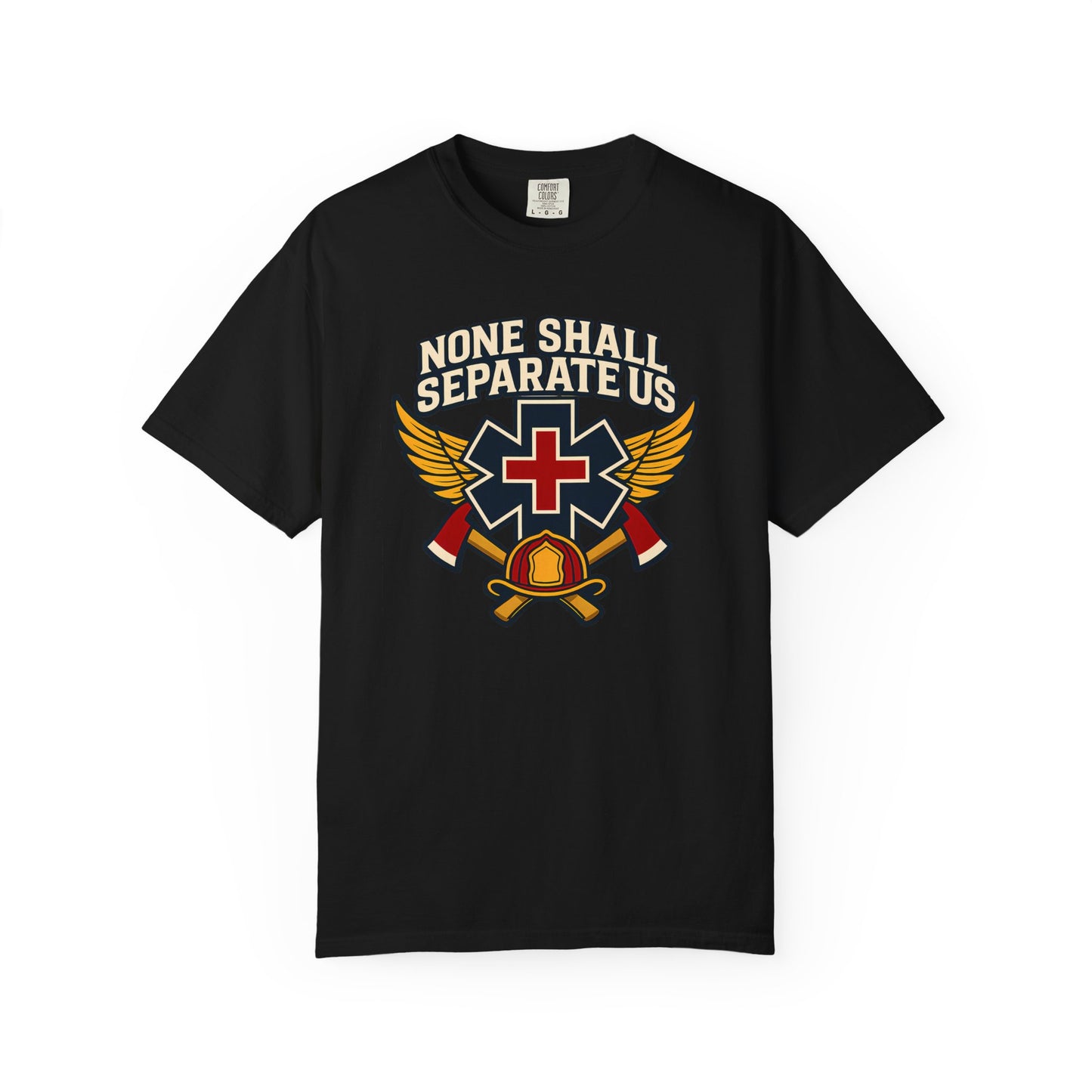 "None Shall Separate Us" T-shirt, front