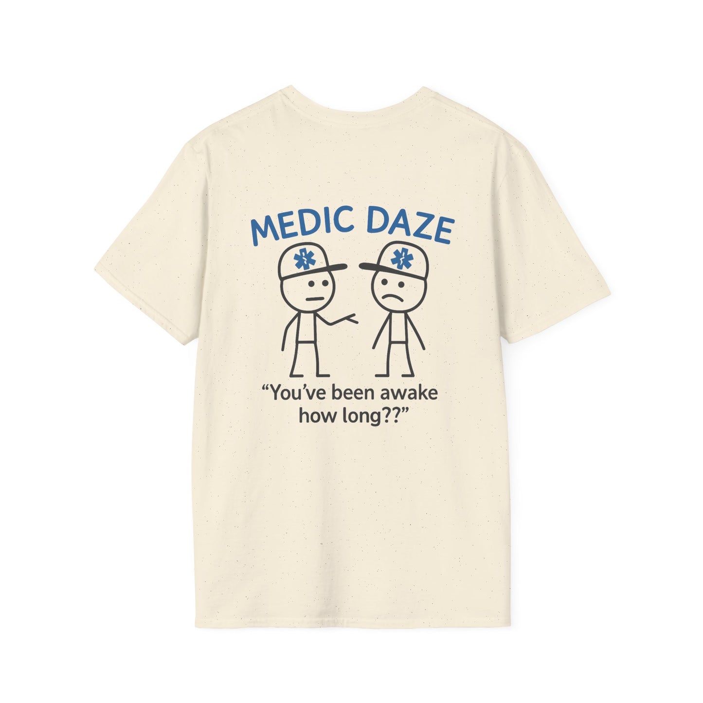 Medic Daze "Awake How Long?" T-shirt, back/front logo