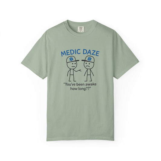 Medic Daze "Awake How Long?" T-shirt, front